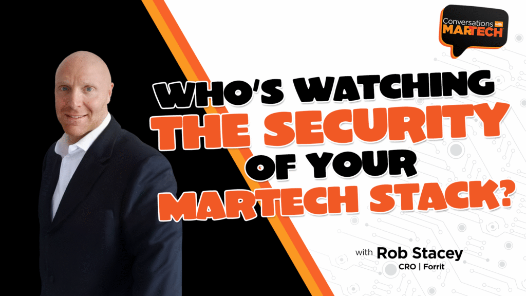 Rob Stacey from Forrit on Conversations with MarTech.